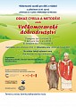 ODKAZ CYRILA A METODĚJE  aneb VELKOMORAVSKÉ DOBRODRUŽSTVÍ 2013